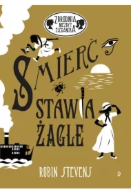 Śmierć stawia żagle. Zbrodnia niezbyt elegancka. Tom 10