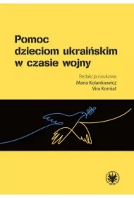 Pomoc dzieciom ukraińskim w czasie wojny