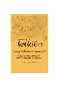Poznaj Tolkiena w Poznaniu II. Tolkien Reading Day i konferencja naukowa – 24-25 marca 2023 roku