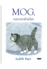 Mog, narozrabiałaś