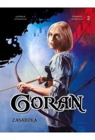 Zasadzka. Goran. Tom 2