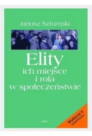 Elity ich miejsce i rola w społeczeństwie
