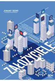 Założyciele. Historia PayPala i przedsiębiorców, który tworzyli Dolinę Krzemową