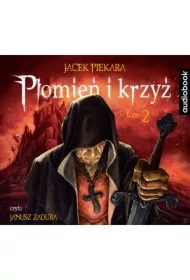 Płomień i krzyż. Świat inkwizytorów. Tom 2