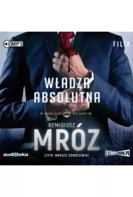 Władza absolutna. W kręgach władzy. Tom 3