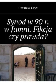 Synod w 90 r. w Jamni. Fikcja czy prawda?