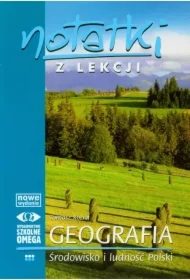 Notatki z Lekcji Geografii. Środowisko i ludność Polski. Część 3