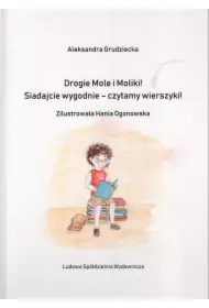 Drogie Mole i Moliki ! Siadajcie wygodnie-czytamy wierszyki !