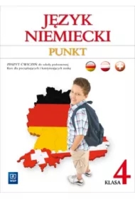 Punkt. Język niemiecki. Zeszyt ćwiczeń. Klasa 4. Kurs dla początkujących i kontynuujących naukę Szkoła podstawowa