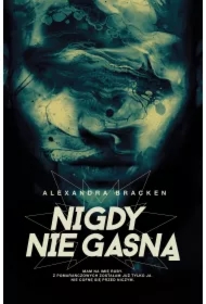 Nigdy nie gasną. Mroczne umysły. Tom 2