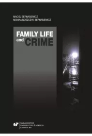 Family Life and Crime. Contemporary Research and..