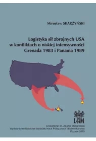 Logistyka sił zbrojnych USA w konfliktach o niskiej intensywności Grenada 1983 i Panama 1989