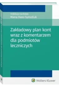 Zakładowy plan kont wraz z komentarzem dla podmiotów leczniczych
