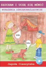 Wyrażenia dźwiękonaśladowcze. Słucham i uczę się mówić + CD