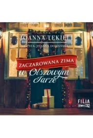 Zaczarowana zima w Olszowym Jarze. Olszowy Jar. Tom 1