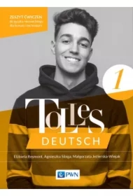 Tolles Deutsch 1. Zeszyt ćwiczeń do języka niemieckiego dla liceum i technikum