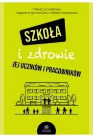 Szkoła i zdrowie jej uczniów i pracowników