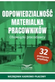 Odpowiedzialność materialna pracowników. Obowiązki pracodawcy