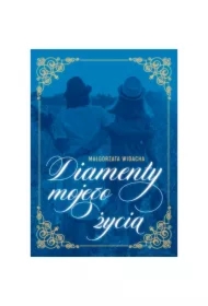 Diamenty mojego życia