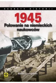 1945. Polowanie na niemieckich naukowców