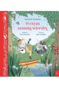 O czym szumią wierzby