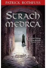 Strach mędrca. Kroniki królobójcy. Tom 2. Część 2