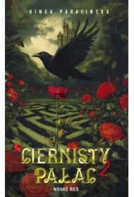 Ciernisty Pałac. Tom II