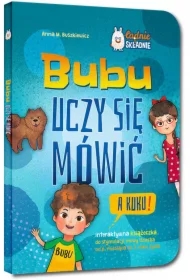 Bubu uczy się mówić. A kuku! Interaktywna książeczka do stymulacji mowy dziecka od 6. miesiąca do 3. roku życia