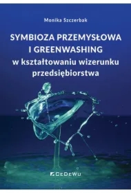 Symbioza przemysłowa i greenwashing...
