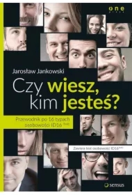 Czy wiesz, kim jesteś? Przewodnik po 16 typach ...