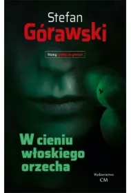 W cieniu włoskiego orzecha
