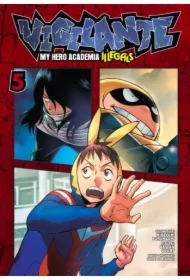 Vigilante. My Hero Academia. Illegals. Tom 5