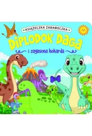 Książeczka zabaweczka. Diplodok Daga i zaginiona kokarda