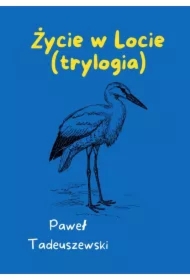 Życie w Locie (trylogia)