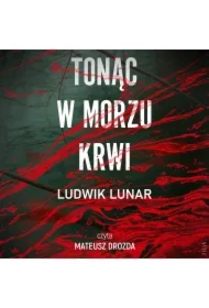 Tonąc w morzu krwi