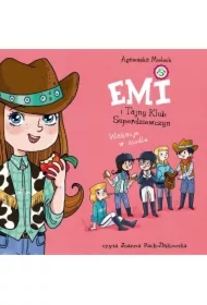 Emi i Tajny Klub Superdziewczyn. Wakacje w siodle