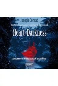 Heart of Darkness. Jądro ciemności w wersji do nauki angielskiego