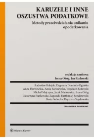 Karuzele i inne oszustwa podatkowe. Metody przeciwdziałania unikaniu opodatkowania