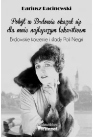 Brdowskie korzenie i ślady Poli Negri