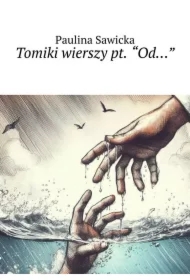 Tomiki wierszy pt. "Od..."