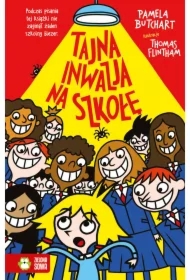 Tajna inwazja na szkołę. Szkolne szaleństwa