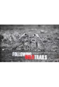 Following Wild Trails Tomasz Gudzowaty