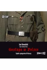Gestapo w Polsce. Tajniki szpiegostwa III Rzeszy
