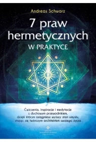 7 praw hermetycznych w praktyce