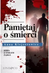 Pamiętaj o śmierci. Tom 6. Seria z Emilem Żądło