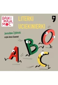 Literki uciekinierki. Bajki mają moc