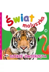 Świat maluszka. Dzikie zwierzęta