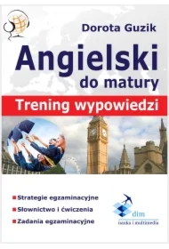 Angielski. Matura ustna. Trening wypowiedzi
