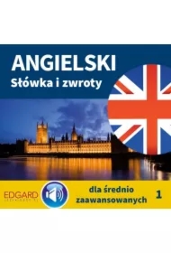 Angielski Słówka i zwroty dla średnio zaawansowanych 1