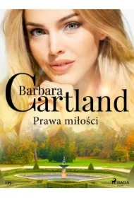 Prawa miłości - Ponadczasowe historie miłosne Barbary Cartland